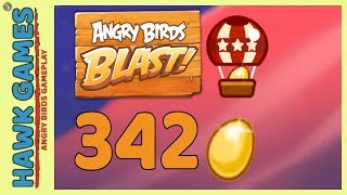 Angry Birds Blast Level 342 - 3 Stars Walkthrough, No Boosters