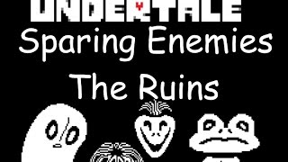 Undertale: Sparing Enemies Guide- The Ruins