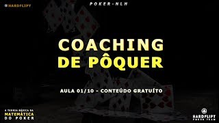 COACHING DE PÔQUER - AULAS ESPECIAIS GRÁTIS - EP01