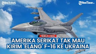 Amerika Serikat Tolak Kirim Jet Tempur F-16 ke Ukraina