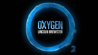 Lincoln Brewster - Heartbeat (Official Lyric Video)