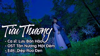 [Vietsub, Pinyin] Tửu Thương - OST Nhất Dạ Tân Nương