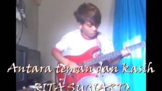 ANTARA TEMAN DAN KEKASIH-Versi gitar melodi syahdu