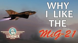 DCS: Why I Like The MiG-21