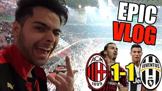 EPIC VLOG! MILAN 1-1 JUVENTUS! CR7 VS IBRAHIMOVIC!
