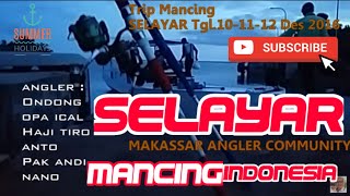 Trip Mancing Selayar 2016