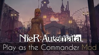 (NieR:Automata) Commander Mod [Download]