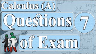 Questions of Exam (7) - Calculus A -  (جامعة الكويت - حسبان 1  - مهندس نايف العنزي )