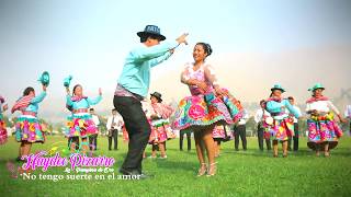 ?NO TENGO SUERTE EN EL AMOR ?// ?HAYDEE PIZARRO (La Pampina de Oro) - PRIMICIA 2019?