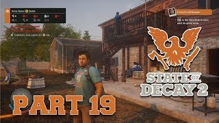 NEW MAP! State of Decay 2 | PART 19