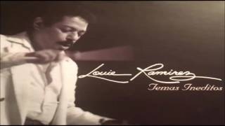 Lo Que Quiere Brindar - Louie Ramirez