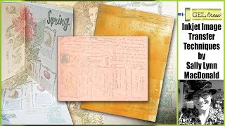 Gel Press Inkjet Image Transfers - 3 Ways with Sally Lynn MacDonald