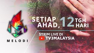 [LIVE] Melodi (2020) | 16 Feb 2020