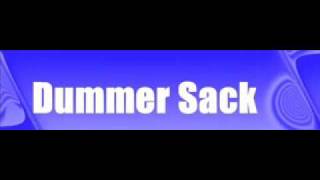 Du Dummer Sack