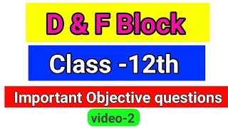 d and f block elements class 12