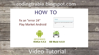 Android: how to fix error code 24 in Play Market using SD Maid 4.5.9 ( KitKat 4.4.2 ) byND