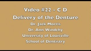 Video #22 CD   Delivery of the Complete Dentures