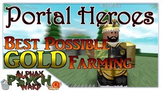 Best Possible Gold Farming | PORTAL HEROES