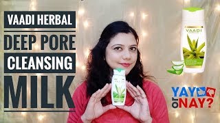 Vaadi Herbals Deep Pore Cleansing Milk l Review & Demo l Luxy Style Corner l