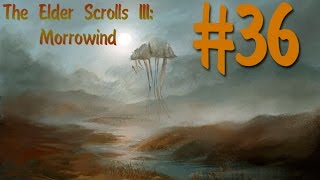 Morrowind - Часть 36 [Гильдия воров Садрит Моры]