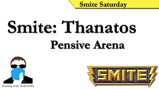 Smite: Thanatos Pensive Arena