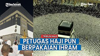 H-5 Wuquf, Masjidil Haram Kian Padat, Petugas Haji Pun Berpakaian Ihram
