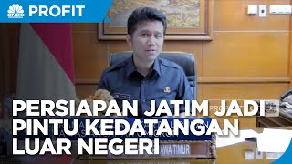 Ini Persiapan Pemprov Jatim Jadi Pintu Kedatangan Luar Negeri