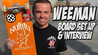 WEE MAN BOARD SET UP AND INTERVIEW !!!