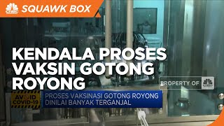 Proses Vaksin Gotong Royong Miliki Sejumlah Kendala