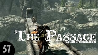 Let's Play Skyrim SE: The Passage - Part 57