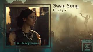 Swan Song - Dua Lipa  (Dynamic Audio)