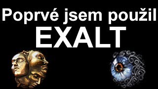 Poprvé jsem použil EXALT + Jaké návody pro PoE chcete? (Path of Exile: Legion)
