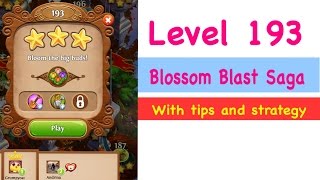 Blossom Blast Saga Level 193 Tips and Strategy Gameplay Walkthrough
