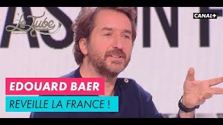 Edouard Baer réveille la France - Le Tube du 11/11 – CANAL+
