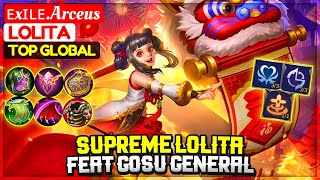 Supreme Lolita Feat Gosu General [ Top Global Lolita ] ᴇxɪʟᴇ.Arceus - Mobile Legends