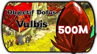 Objectif Dofus Vulbis - 30M de bénéfice OKLM
