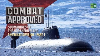 Submarines of the Northern Fleet: The Beast Division - Part 1