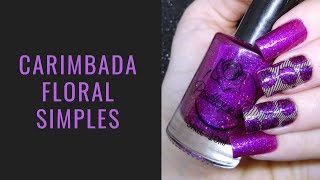 Carimbada Floral Simples | Unhas da Marie