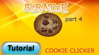 scratch tutorial cookie clicker | part 4