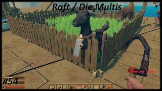 Raft / Die Multis #54 Ziege on Board [Deutsch german Gamplay]