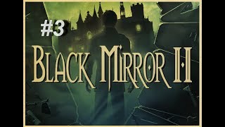 Черное зеркало 2 / BlackMirror 2 - прохождение на русском без комментариев #3