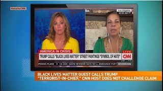 BLM Guest Calls Trump "Terrorist-In-Chief" CNN Host Silent