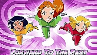Totally Spies! Season 3 - Episode 06 (Forward to the Past)