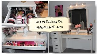 Tour Por Mi Tocador | Vanity Tour Y MI COLECCION DE MAQUILLAJE 2015