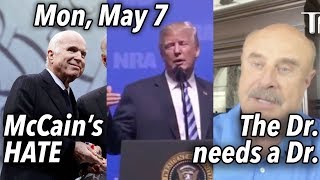 May 7: John McCain Still Hates Trump? | Trump Thanks Kanye for Doubling Black Support