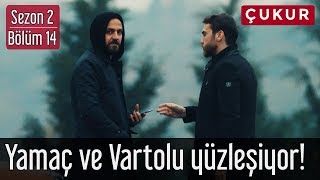 Çukur 2.Sezon 14.Bölüm - Yamaç ve Vartolu Yüzleşiyor!