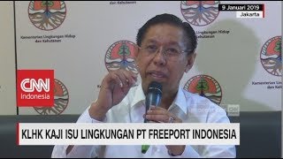 KLHK Kaji Isu Lingkungan PT Freeport Indonesia