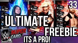 WWE SUPERCARD SEASON 3 #33 ULTIMATE FREEBIE AND ITS A PRO!!