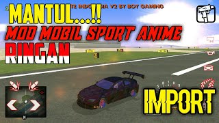 KEREENNN...! || MOD MOBIL SPORT ANIME GTA SA LITE NO CRASH