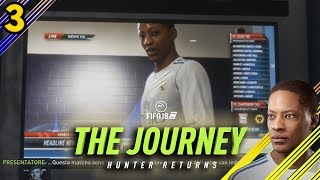 #3 ALEX HUNTER AL REAL MADRID! Ufficiale? | FIFA 18 IL VIAGGIO THE JOURNEY: Il Ritorno di Hunter